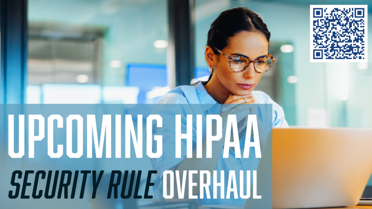 HIPAA Security Rule Overhaul